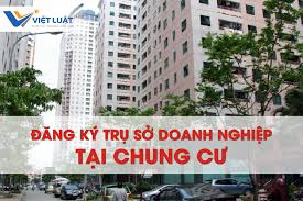 Quy định về đăng ký địa chỉ trụ sở tại chung cư