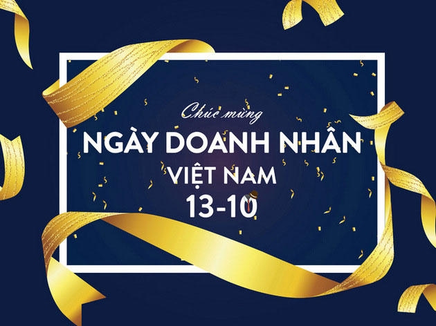 CHÚC MỪNG NGÀY DOANH NHÂN VIỆT NAM 13-10